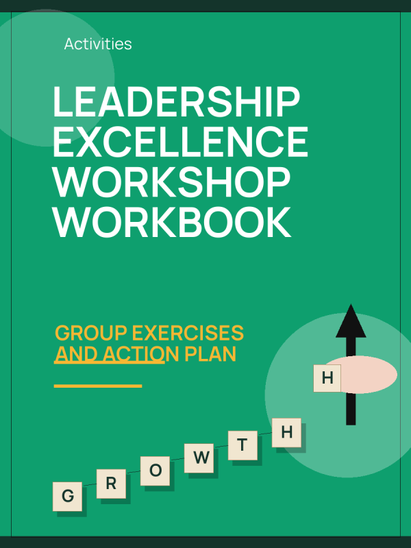 Leadership Excellence Workshop Workbook
