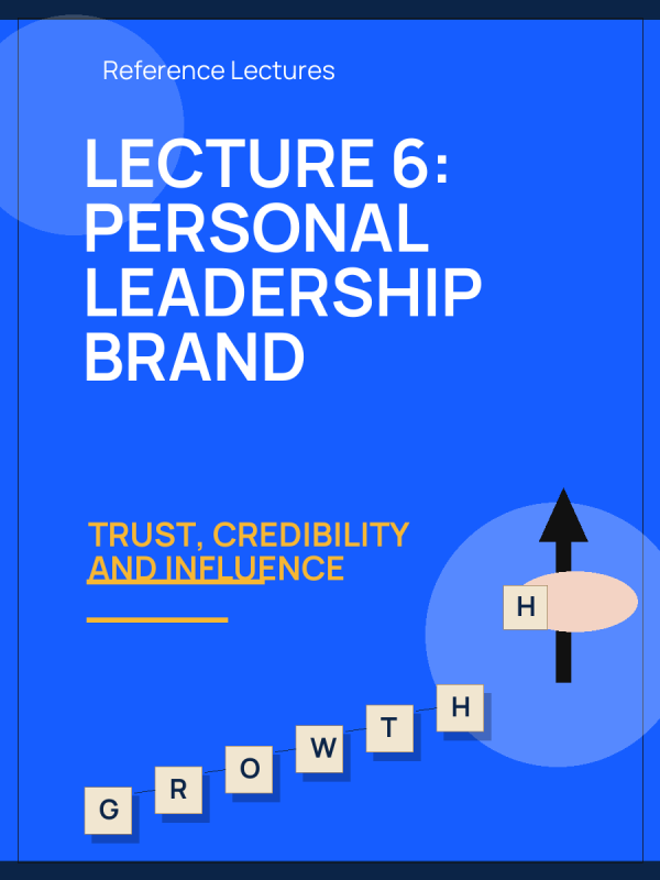 Lecture 6: Personal Leadership Brand