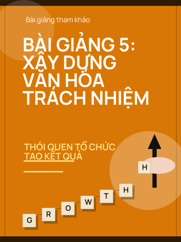 Bài giảng 5: Xây dựng văn hóa trách nhiệm