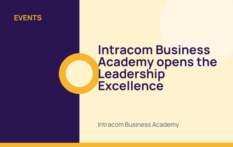 Intracom Business Academy opens the Leadership Excellence Workshop