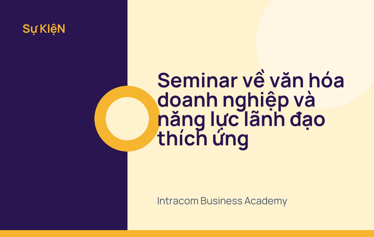 Seminar về văn hóa doanh nghiệp và năng lực lãnh đạo thích ứng