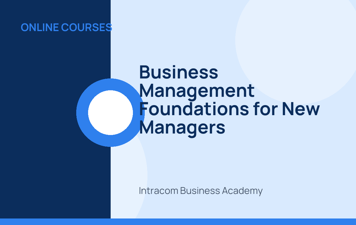 Business Management Foundations for New Managers
