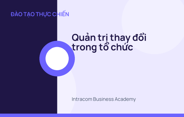 Quản trị thay đổi trong tổ chức